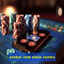 sonhar com silvio santos